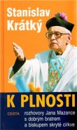 K plnosti - Stanislav Krátký