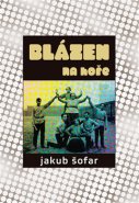 Blázen na hoře - Jakub Šofar