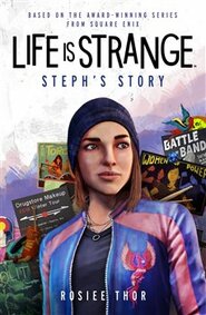 Life is Strange: Steph&apos;s Story - Rossie Thor