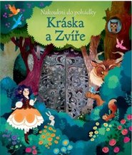 Kráska a Zvíře - Nakoukni do pohádky - Anna Milbourne