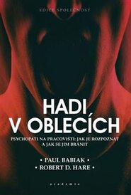 Hadi v oblecích - Paul Babiak, Robert D. Hare