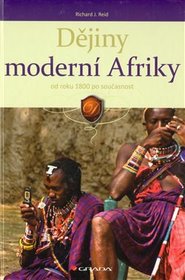 Dějiny moderní Afriky - Richard J. Reid