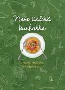 Naše italská kuchařka