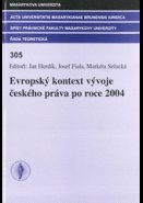 Evropský kontext vývoje českého práva po roce 2004