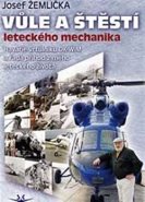 Vůle a štěstí leteckého mechanika - Josef Žemlička