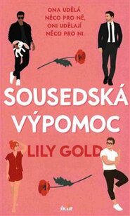Sousedská výpomoc - Lily Gold
