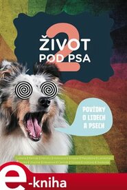 Život pod psa 2 - kol.