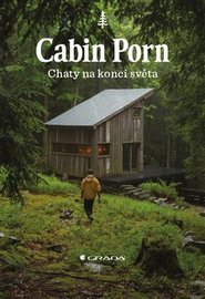 Cabin Porn - Chaty na konci světa - Klein Zach