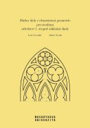 Sbírka úloh z elementární geometrie pro studium učitelství 1. stupně základní školy