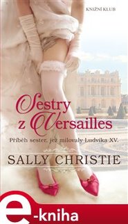 Sestry z Versailles - Christie Sally