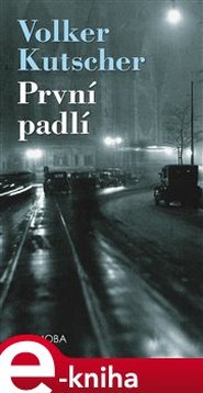 První padlí - Volker Kutscher