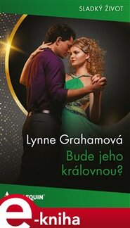 Bude jeho královnou?
