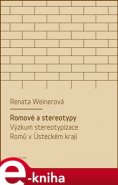 Romové a stereotypy - Renata Weinerová