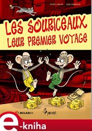 Les Souriceaux, Leur Premier Voyage - Peter S. Milan