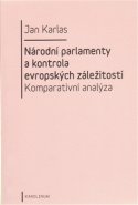 Národní parlamenty a kontrola evropských záležitostí: komparativní analýza - Jan Karlas