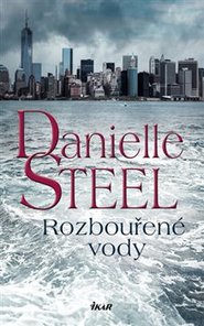 Rozbouřené vody - Danielle Steel