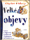 Velké objevy - Chytré hlavy - Penny Clarke