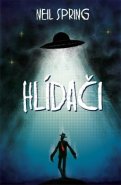 Hlídači - Neil Spring
