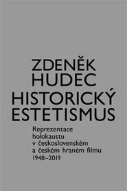 Historický estetismus - Zdeněk Hudec