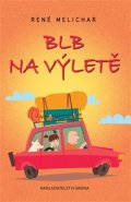 Blb na výletě - René Melichar