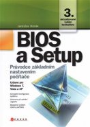 BIOS a Setup - Jaroslav Horák