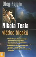Nikola Tesla – Vládce blesku - Oleg Fejgin