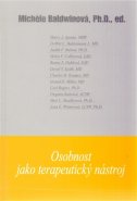 Osobnost jako terapeutický nástroj - Michele Baldwinová