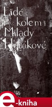 Lidé kolem Milady Horákové - Olga Hrubá