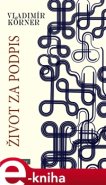 Život za podpis - Vladimír Körner