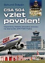 Vzpomínky řídícího letového provozu na stanovišti APP/TWR Praha