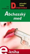 Abchazský med - Eva Kačírková