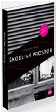 Škodlivý prostor (Podvržená prvotina)