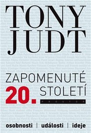 Zapomenuté 20. století - Tony Judt