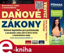 Daňová legislativa v paralelním znění 2015/2016 s komentářem novel (komplet)