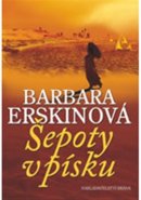 Šepoty v písku - Barbara Erskinová