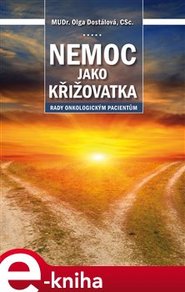 Nemoc jako křižovatka - Olga Dostálová