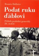 Podat ruku ďáblovi - Roméo Dallaire