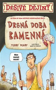 Děsivé dějiny - Drsná doba kamenná