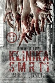 Klinika smrti - M. H. Steinmetz