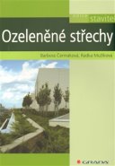 Ozeleněné střechy - Barbora Čermáková, Radka Mužíková