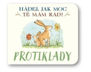 Protiklady Hádej, jak moc tě mám rád!
