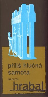 Příliš hlučná samota