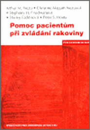 Pomoc pacientům při zvládání rakoviny - Arthut M. Nezu, Stephany H. Friedmanová, Shirley Faddisová, Peter S. Houts, Christine Magut Nezuová