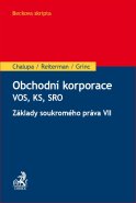 Obchodní korporace - Veřejná obchodní společnost, Komanditní společnost, Společnost s ručením omezeným. Základy soukromého práva VII