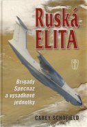 Ruská elita - Brigády Specnaz a výsadkové jednotky - Carey Schofield