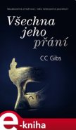 Všechna jeho přání - CC Gibbs