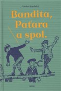 Bandita, Paťara a spol. - Václav Kaplický