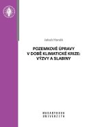 Pozemkové úpravy v době klimatické krize: výzvy a slabiny