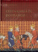 Cesta Karla IV. do Francie - František Šmahel