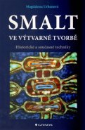 Smalt ve výtvarné tvorbě - Magdalena Urbanová
